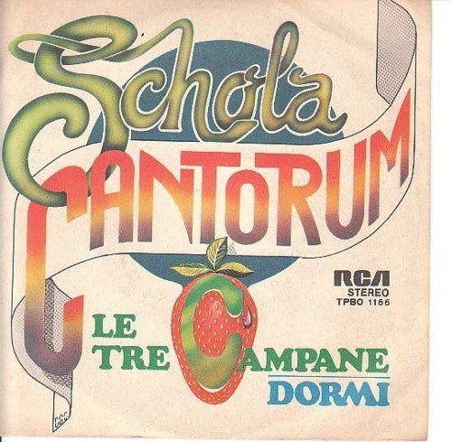 Schola Cantorum (2) : Le Tre Campane / Dormi (7")