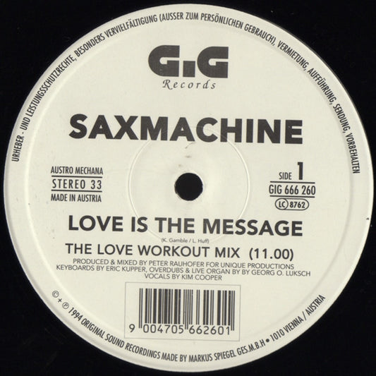 Saxmachine : Love Is The Message (12")