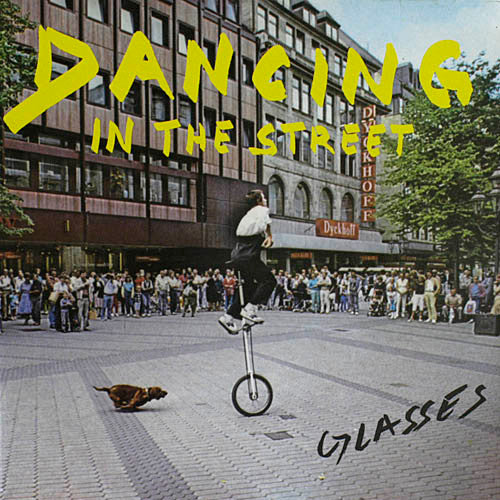 Glasses : Dancing In The Street (12")