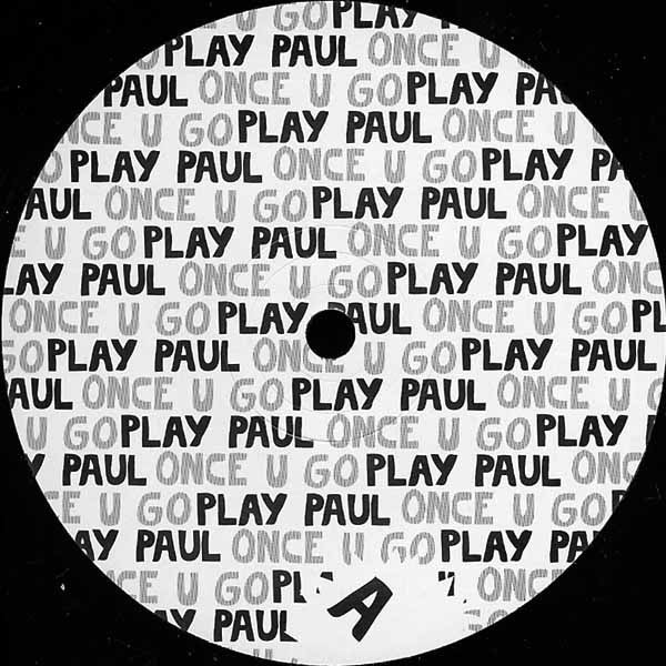 Play Paul : Once U Go (12")