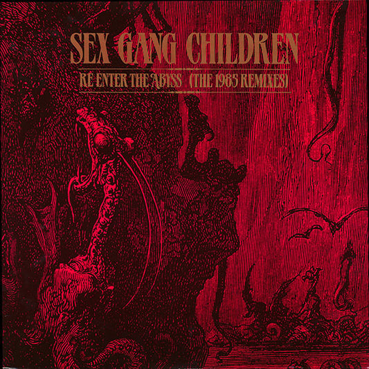 Sex Gang Children : Re-Enter The Abyss (The 1985 Remixes) (LP, Album)