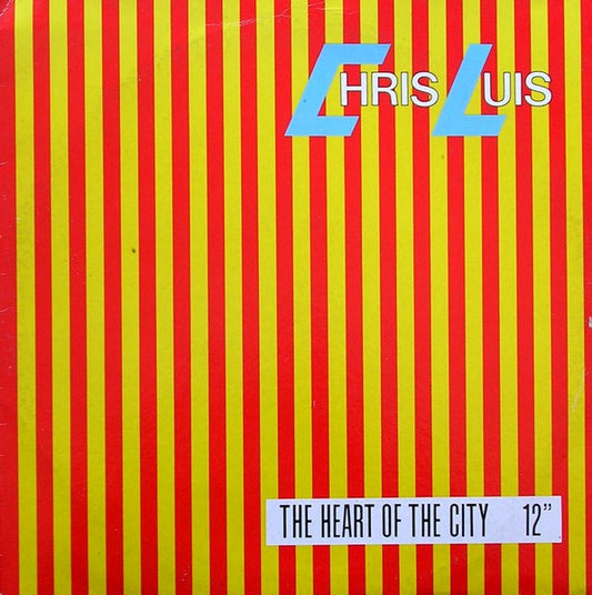 Chris Luis : The Heart Of The City (12")