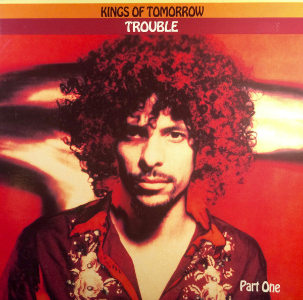 Kings Of Tomorrow : Trouble (Part One) (2x12", Album)