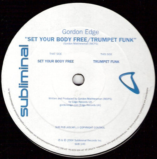 Gordon Edge : Set Your Body Free / Trumpet Funk (12")