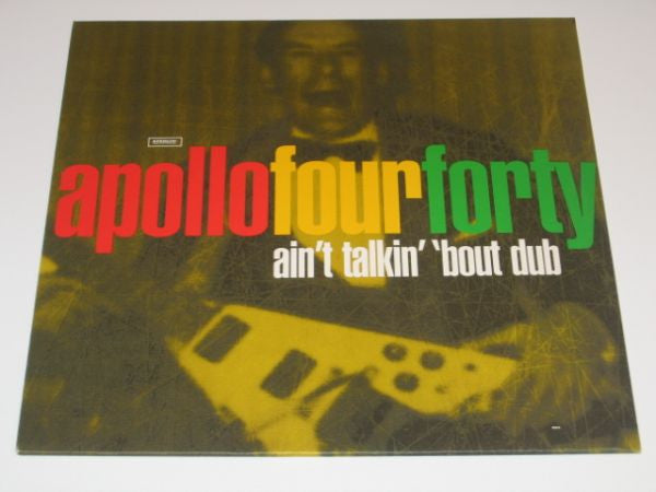 Apollo 440 : Ain't Talkin' 'Bout Dub (12")