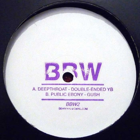 Deepthroat (4) / Public Ebony : Double-Ended Yb / Gush (12", W/Lbl)