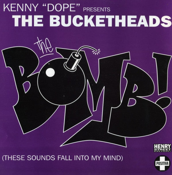 Kenny "Dope"* Presents The Bucketheads : The Bomb! (These Sounds Fall Into My Mind) (12")