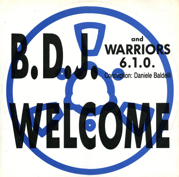 B.D.J. & Warriors 6.1.0. : Welcome (12")