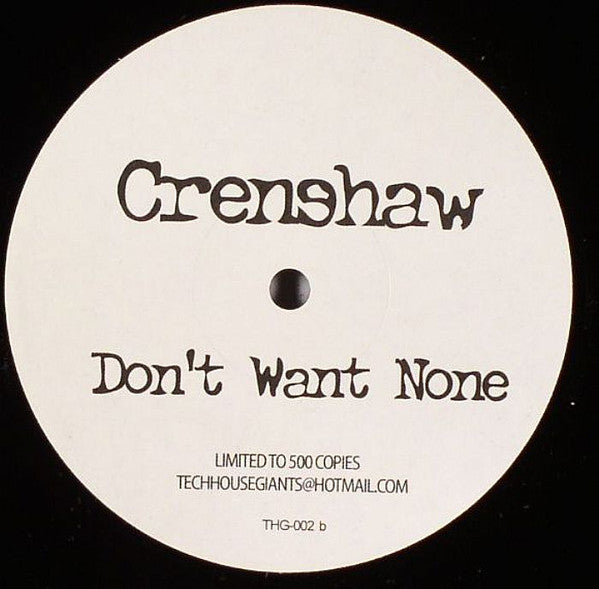 Crenshaw / Patrick Turner : Don't Want None / Royal Remix (12")