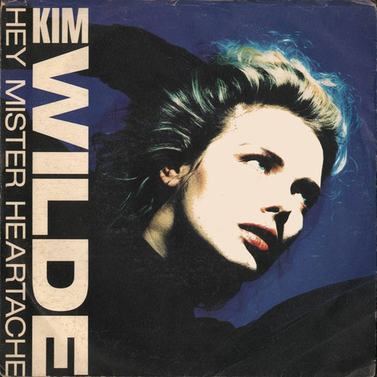 Kim Wilde : Hey Mister Heartache (7")