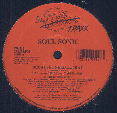 Soul Sonic (2) : Because I Need...... That (12")