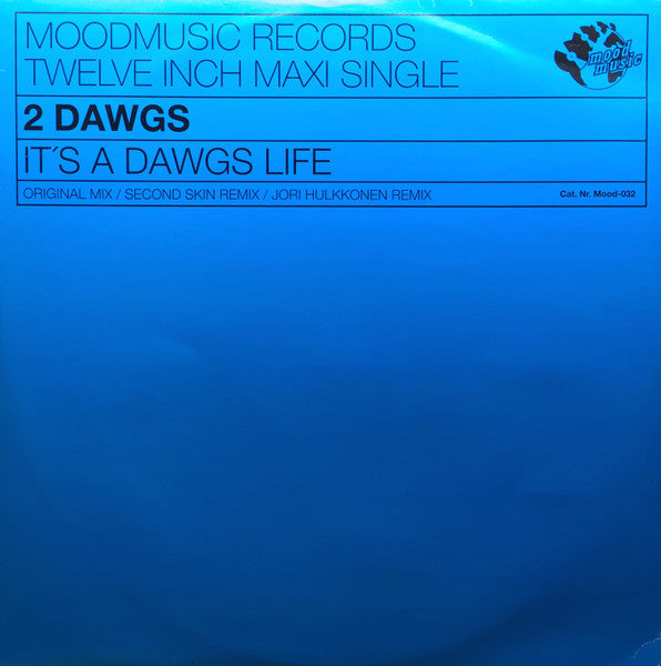 2 Dawgs : It's A Dawgs Life (12")