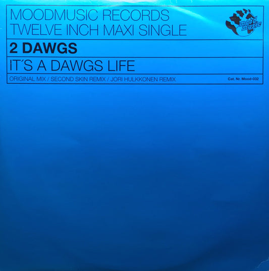 2 Dawgs : It's A Dawgs Life (12")