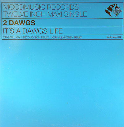 2 Dawgs : It's A Dawgs Life (12")