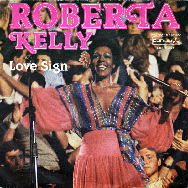 Roberta Kelly : Love Sign (7")