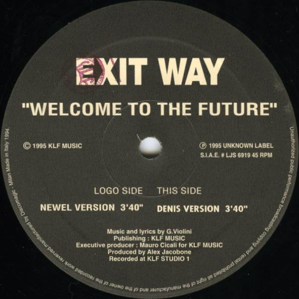 Exit Way : Welcome To The Future (12", Single)