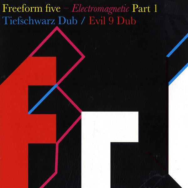 Freeform Five : Electromagnetic (Part 1) (12")