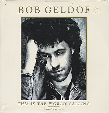 Bob Geldof : This Is The World Calling (7", Single)