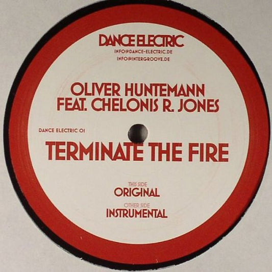 Oliver Huntemann Feat. Chelonis R. Jones : Terminate The Fire (12")