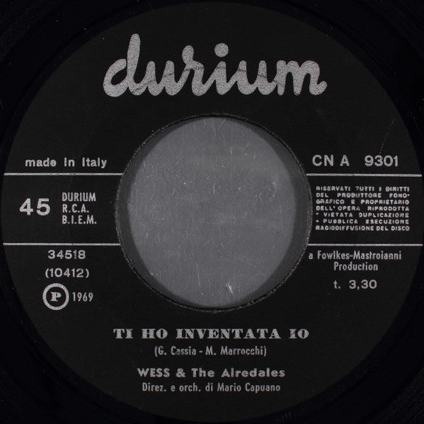 Wess & The Airedales : Ti Ho Inventata Io  (7")