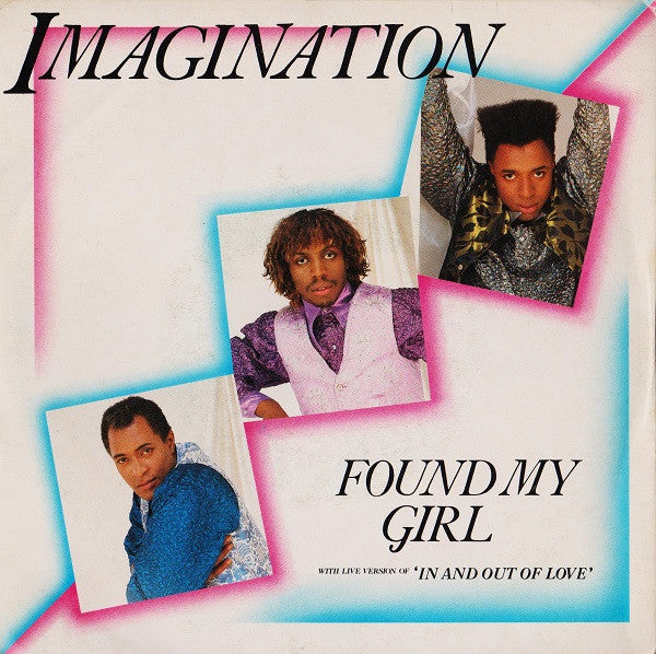 Imagination : Found My Girl (7")