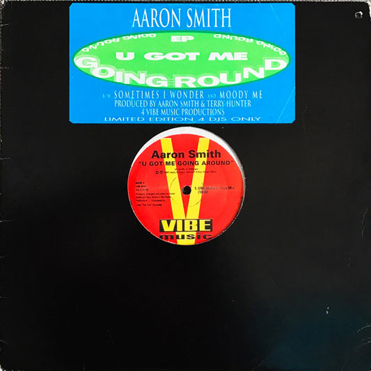 Aaron Smith : U Got Me Going Around EP (12", EP, Ltd)