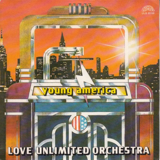 Love Unlimited Orchestra : Young America  (7", Single)