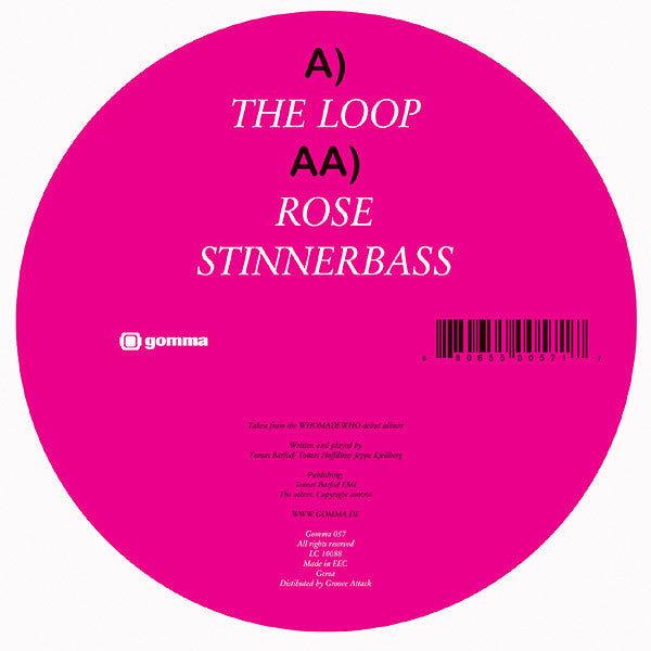 WhoMadeWho : The Loop / Rose / Stinnerbass (12")