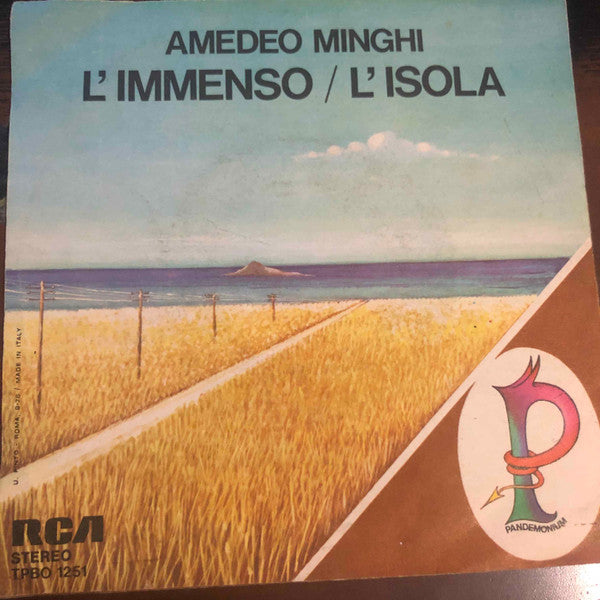 Amedeo Minghi  E Pandemonium (12) : L'Immenso / L'Isola (7")