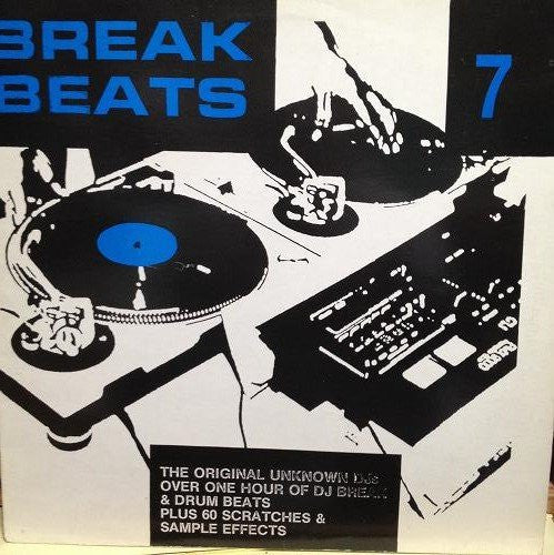 The Original Unknown DJ's : Break Beats 7 (LP)