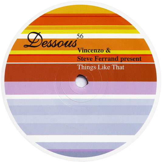 Vincenzo & Steve Ferrand : Things Like That (12")