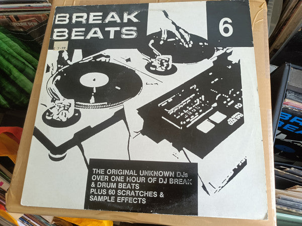 The Original Unknown DJ's : Break Beats 6 (LP)