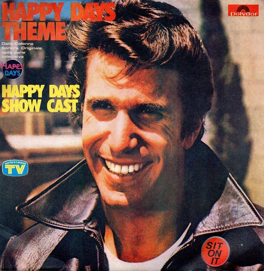 Happy Days Show Cast : Happy Days Theme  (7")