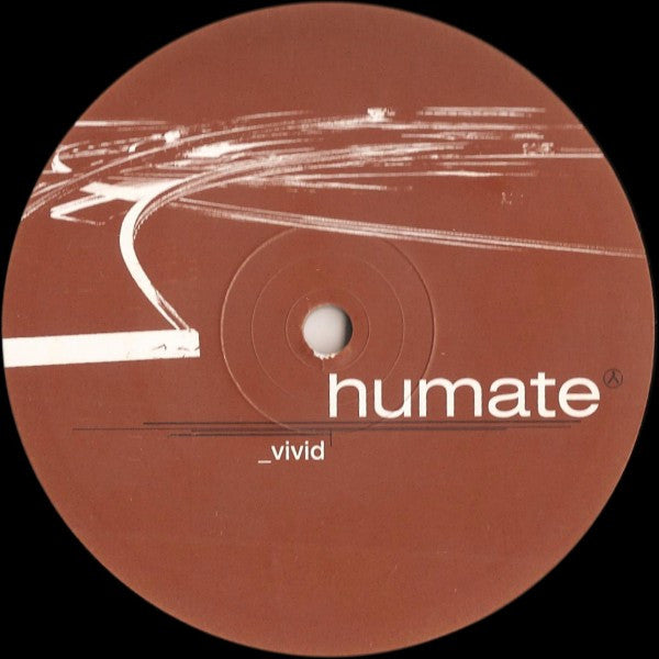 Humate : Vivid (12")