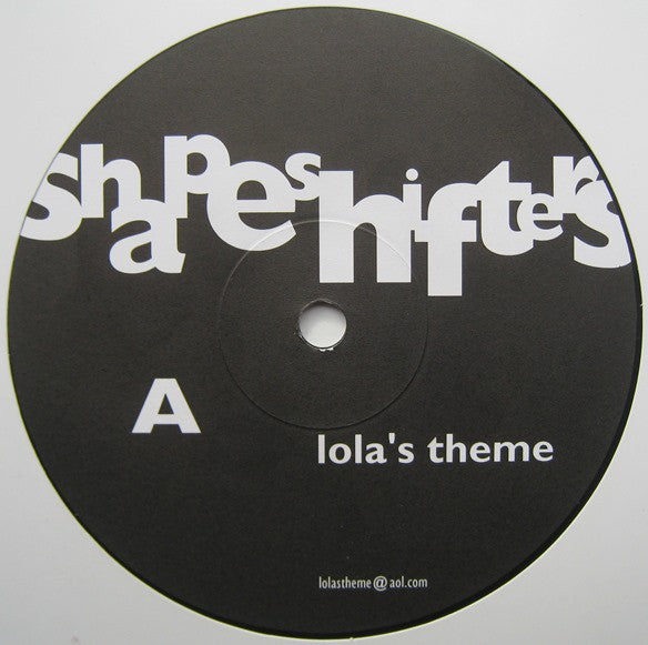 Shapeshifters : Lola's Theme (12")