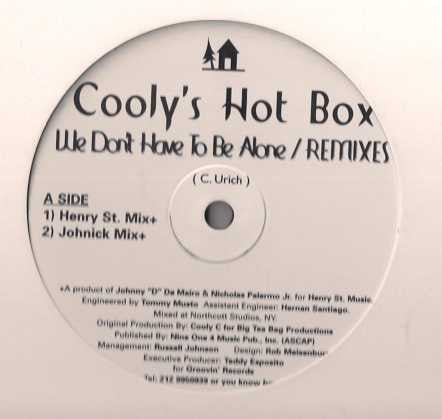 Cooly's Hot Box : We Don't Have To Be Alone (Remixes) (12")