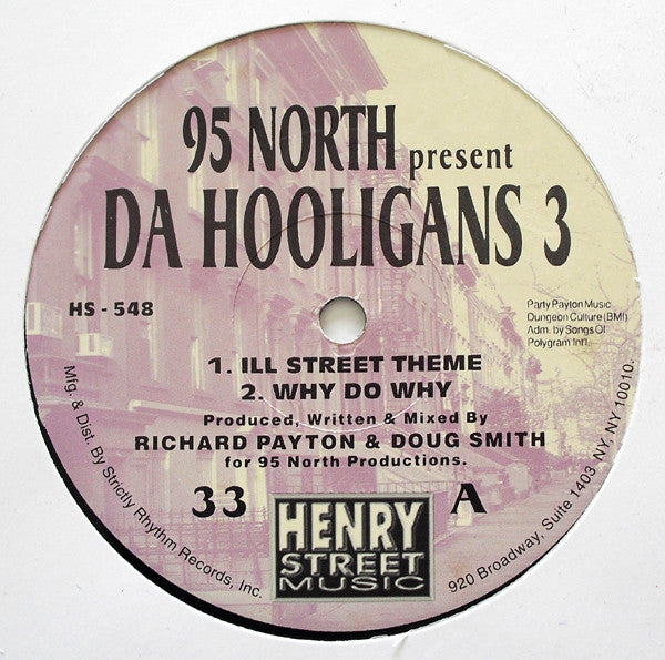 95 North Present Da Hooligans : Ill Street Theme (12")