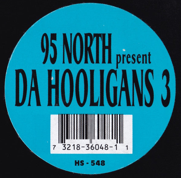 95 North Present Da Hooligans : Ill Street Theme (12")