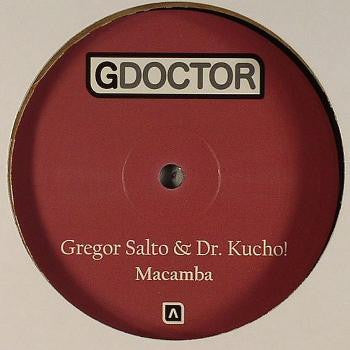 Gregor Salto & Dr. Kucho!* : Macamba (12")