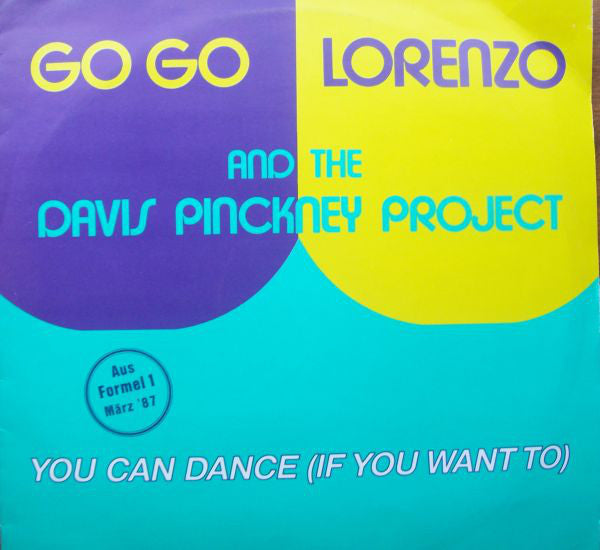 Go Go Lorenzo And The Davis Pinckney Project* : You Can Dance (If You Want To) (12")