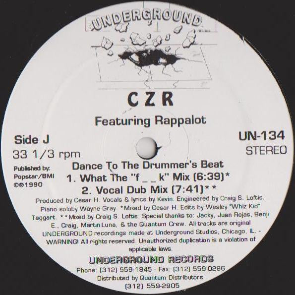 C Z R* Featuring Rappalot : Dance To The Drummer's Beat (12")