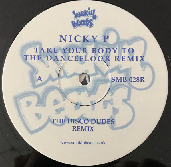 Nicky P (3) : Take Your Body To The Dancefloor (Remix) (12")