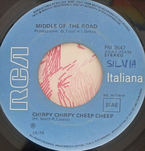 Middle Of The Road : Chirpy Chirpy Cheep Cheep / Rainin' 'N Painin (7", Single)