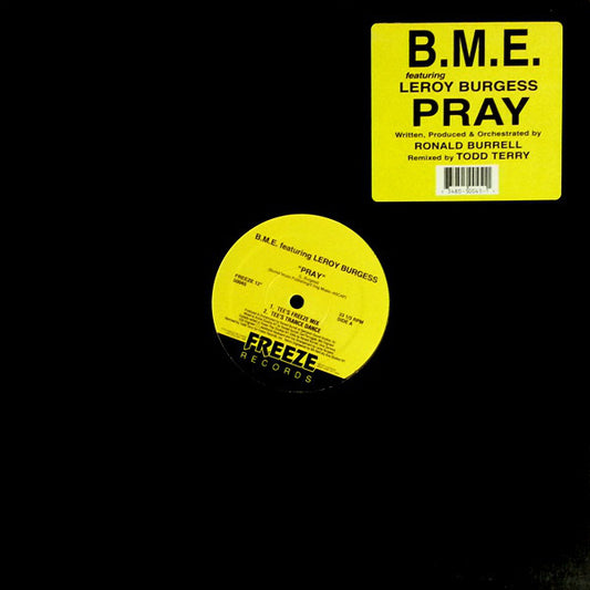 B.M.E. Featuring Leroy Burgess : Pray (12")