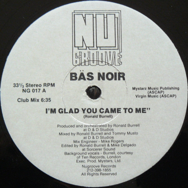 Bas Noir : I'm Glad You Came To Me (12")