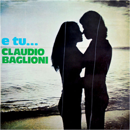 Claudio Baglioni : E Tu... (LP, Album)