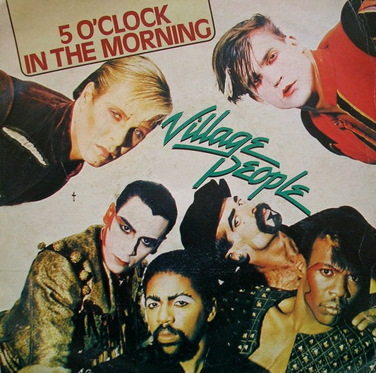 Village People : 5 O'Clock In The Morning (7", Single)