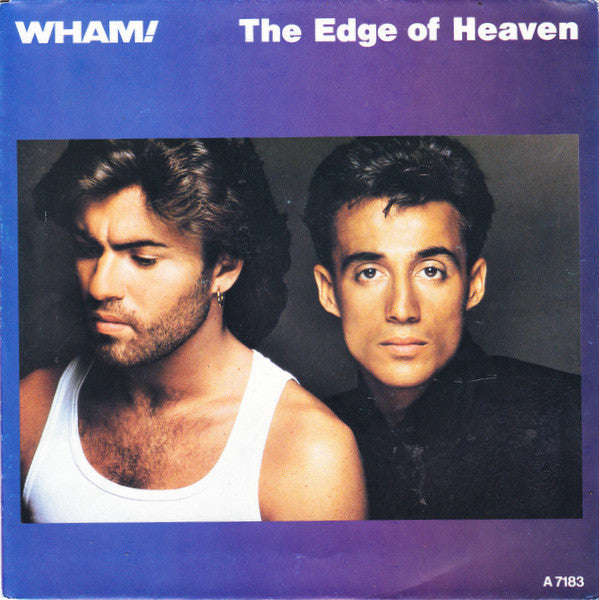 Wham! : The Edge Of Heaven (7", Single)