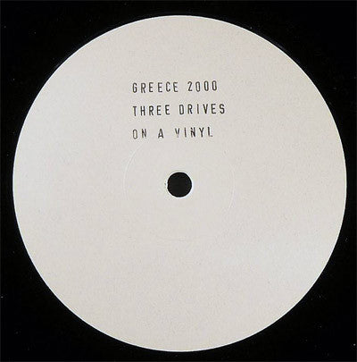 Three Drives On A Vinyl* : Greece 2000 (12", W/Lbl)