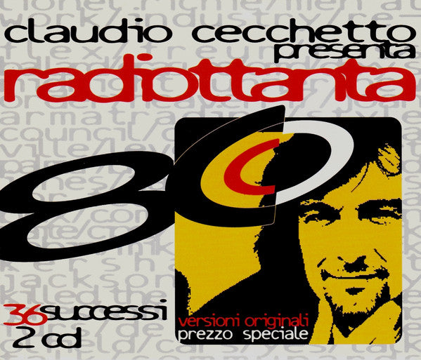 Various : Claudio Cecchetto Presenta Radiottanta (2xCD, Comp)